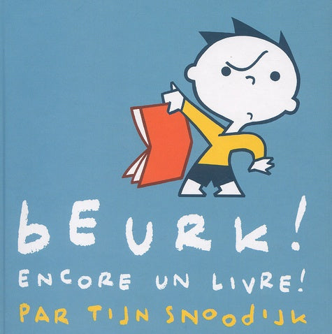 Beurk ! Encore un livre !