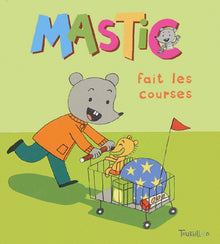 Mastic fait les courses