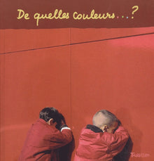De quelles couleurs... ?