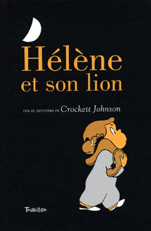 Hélène et son lion: Douze histoires