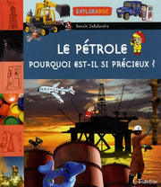 Pétrole. Pourquoi est-il si précieux ?