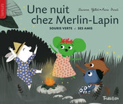 Une nuit chez Merlin Lapin: Souris verte et ses amis