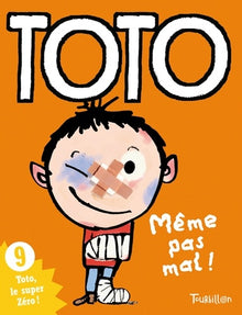 Toto, même pas mal