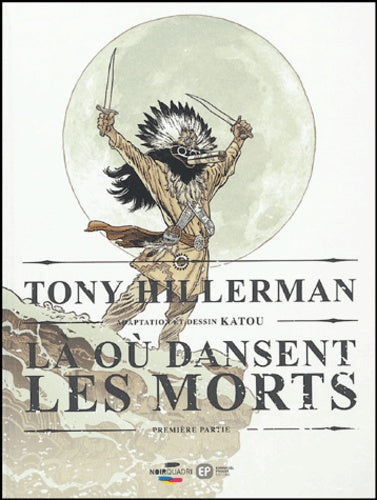 Là où dansent les morts: Tome 1