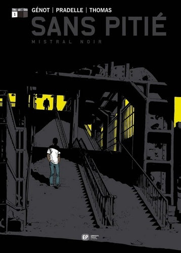 SANS PITIE T1 MISTRAL NOIR