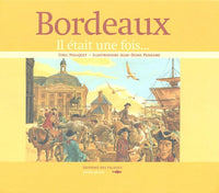 Bordeaux: Il était une fois...