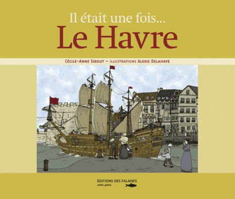 Le Havre - Il Etait Une Fois