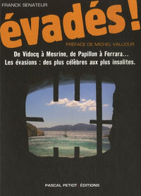 Evadés !