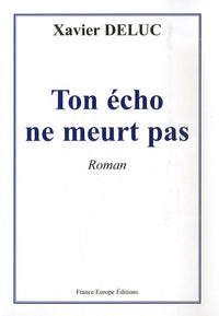 Ton écho ne meurt pas