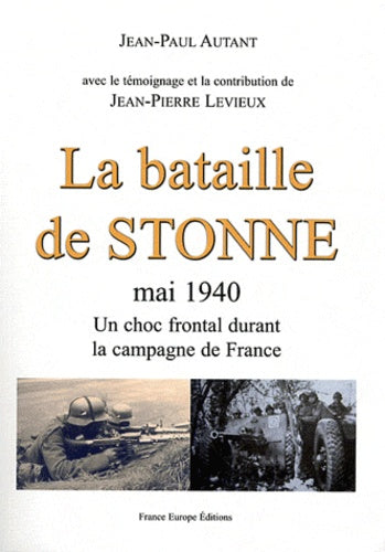 La bataille de Stonne, mai 1940