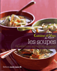 Les soupes: 120 recettes classiques et originales