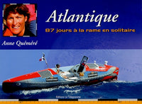ATLANTIQUE, 87 JOURS A LA RAME EN SOLITA