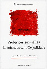 Violences sexuelles : Le Soin sous contrôle judiciaire