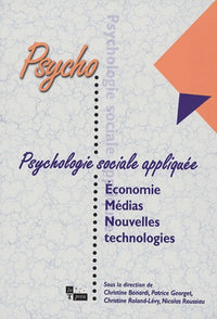 Psychologie sociale appliquée : Économie, médias et nouvelles technologies