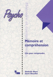 Mémoire et compréhension : Lire pour comprendre