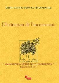 Obstination de l'inconscient