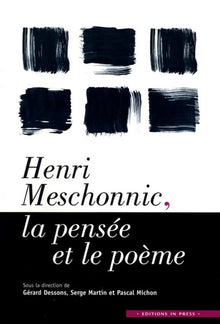 Henri Meschonnic, la pensée et le poème