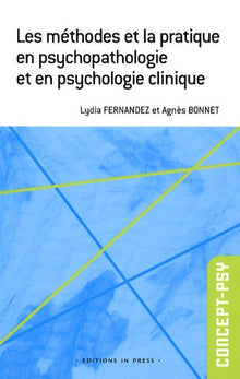 Méthodes et la pratique en psychopathologie et en psychologie clinique