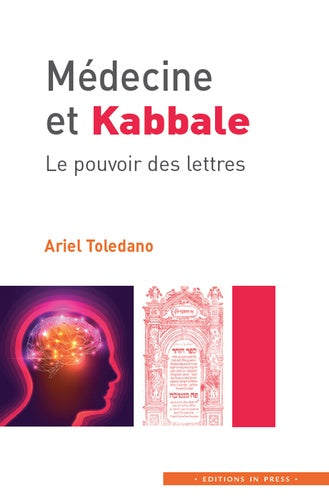 Médecine et kabbale: Le pouvoir des lettres