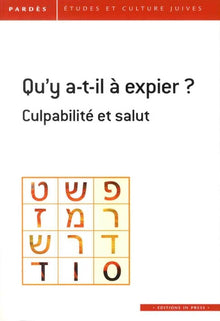 Qu'y a-t-il à expier ? Culpabilité et salut