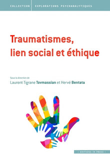 Traumatismes, lien social et ethique