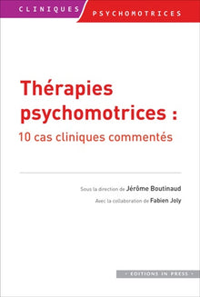 thérapies psychomotrices: 10 cas cliniques