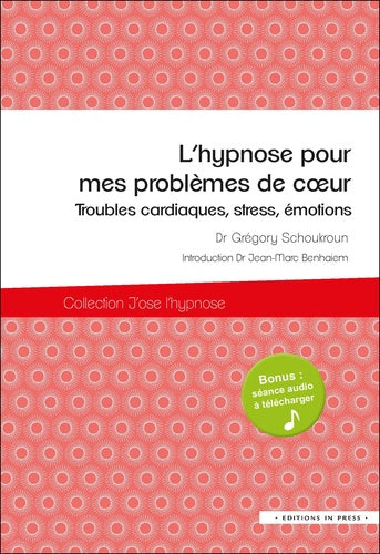 L'hypnose pour mes problèmes de coeur