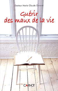 Guérir des maux de la vie