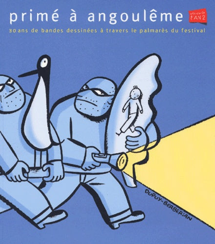 Prime A Angouleme. 30 Ans De Bandes Dessinees A Travers Le Palmares Du Festival
