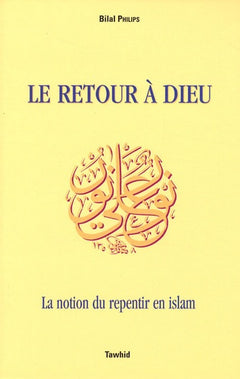 RETOUR A DIEU (LE)