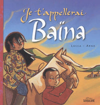 Je t'appellerai Baïna