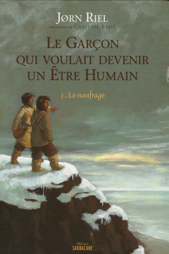 Le garçon qui voulait devenir un être humain, tome 1 : Le Naufrage