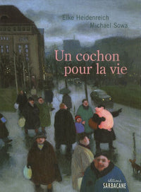 Un cochon pour la vie