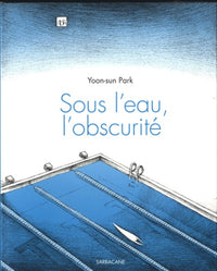 Sous l'eau, l'obscurité