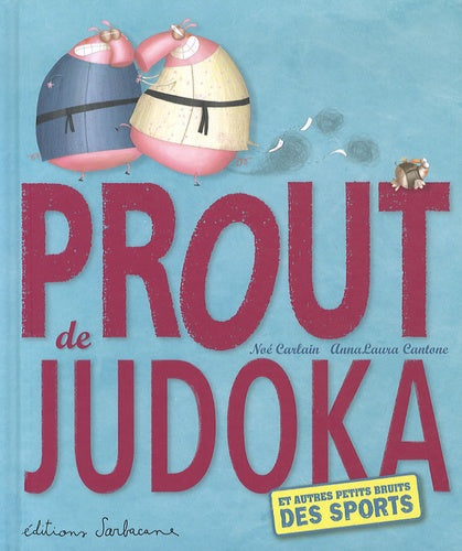 Prout de judoka et autres petits bruits des sports