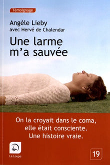 Une larme m'a sauvée