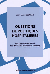 Questions de politiques hospitalières
