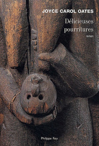 Délicieuses pourritures