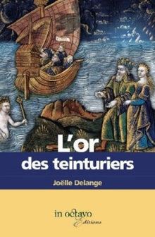L'or des teinturiers