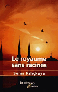 Le Royaume Sans Racines