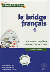 Le bridge français 1: La majeur cinquième