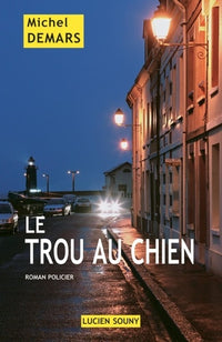 Le trou au chien
