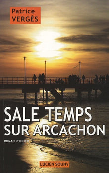 Sale temps sur Arcachon