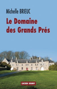 Le domaine des Grands Prés
