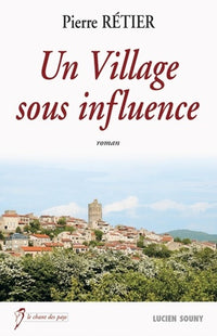 Un village sous influence