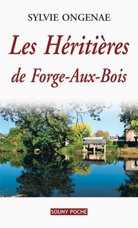 Les Héritières de la Forge-aux-Bois