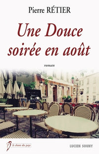 Une douce soirée en août