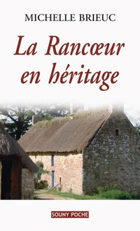 La rancœur en héritage