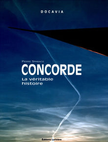 Concorde: La véritable histoire