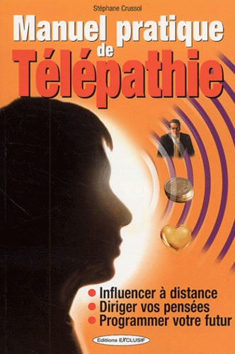 Manuel pratique de télépathie